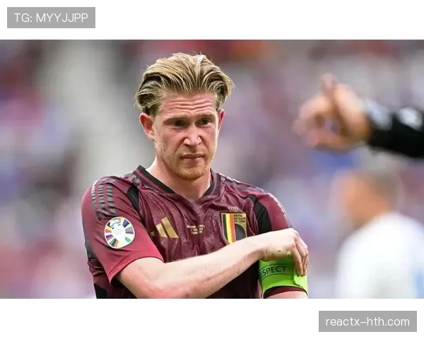 德布劳内与比利时黄金一代为何始终无缘大赛冠军